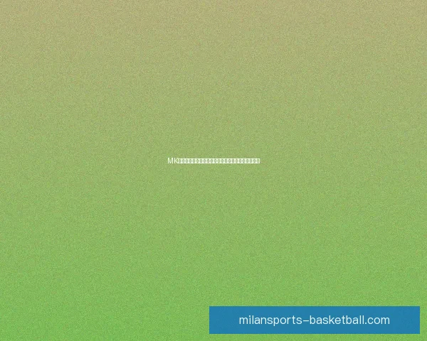 米兰体育苹果下载助力球迷随时掌握最新赛事资讯与直播动态